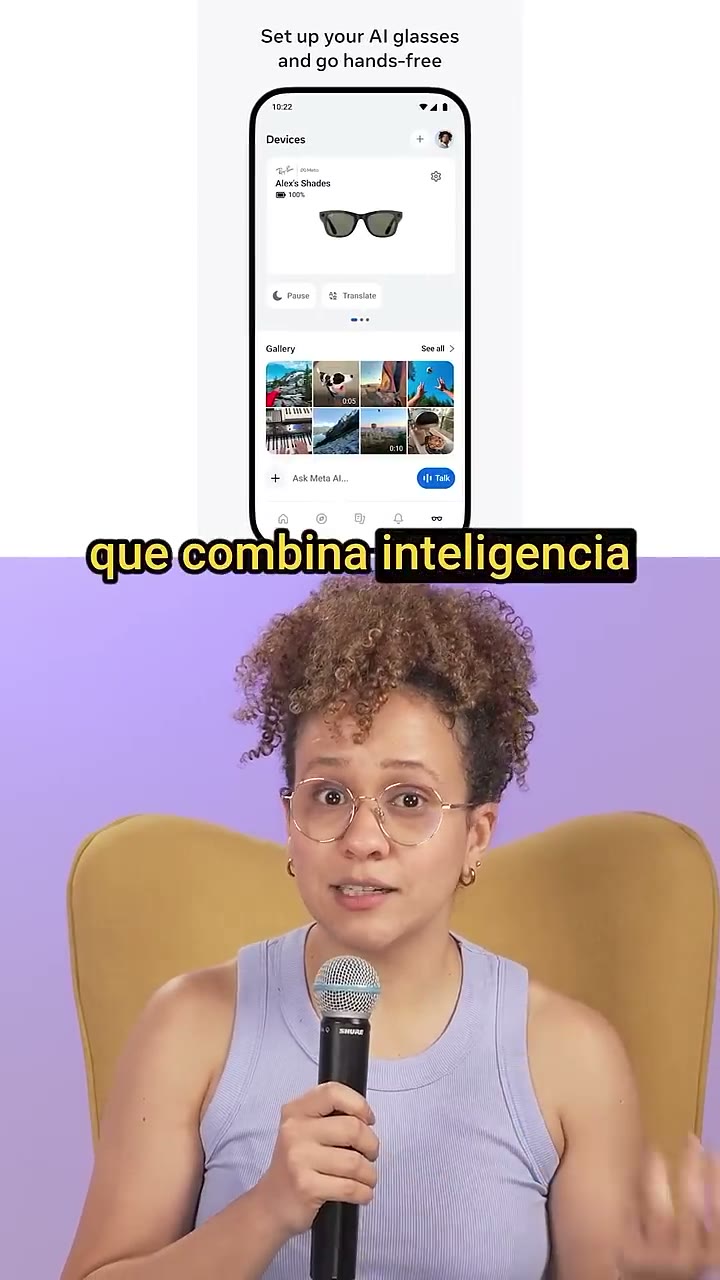 Reel sobre gafas inteligentes con IA, presentado en cámara